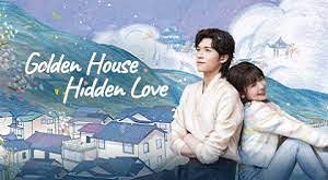 Golden House Hidden Love